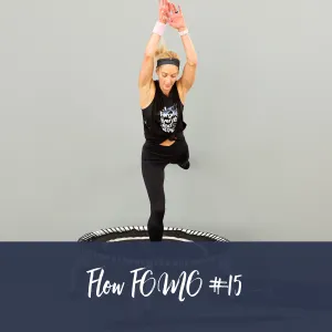 FLOW FOMO Workout #15