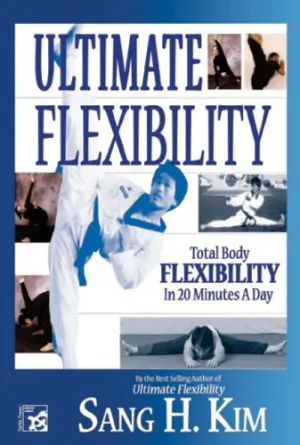 Ultimate Flexibility: Stretching for Martial Arts DVD by Sang Kim (Preowned)